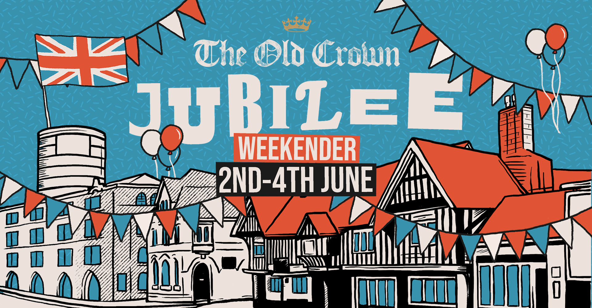 👑 The Old Crown’s Jubilee Weekender 🇬🇧
